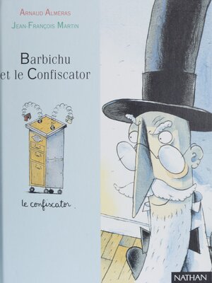 cover image of Barbichu et le confiscator